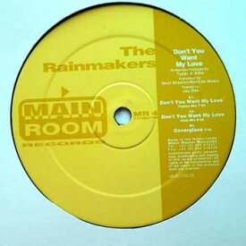 【中古】蘭12” Rainmakers Dont You Want My Love MR4 Main Room Records /00250