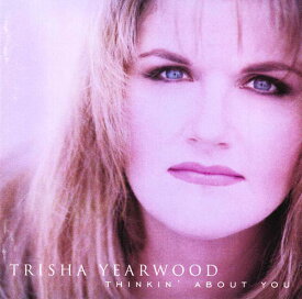 【中古】米CD Trisha Yearwood Thinkin About You MCAD11201 MCA Records /00110