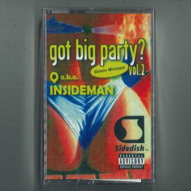 【新品】Cassette Q A.k.a Insideman Got Big Party? Vol.2 SDC004 Sidedish JPN /00100