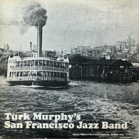 【中古】LP Turk Murphys Jazz Band Turk Murphys San Francisco Jazz Band MMRC105 Merry Makers Record /00260