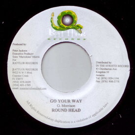 【中古】ジャマイカ7” Round Head / Blacka Ranks Go Your Way / Mad Him Wid Di Wuk NONE Rattler Records /00080