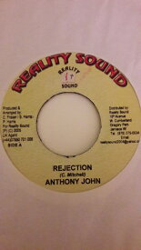 【中古】ジャマイカ7" Anthony John Rejection NONE Reality Sound /00080