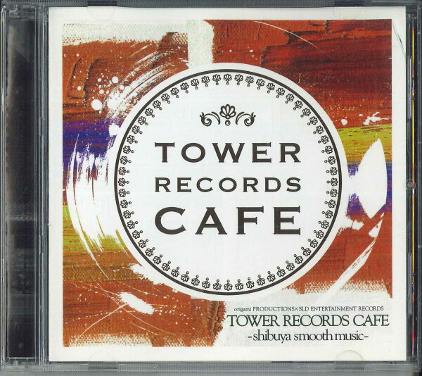 【中古】CD Various Tower Records Cafe-Shibuya Smooth Music- SLDR001 SLD ENTERTAINMENT /00110