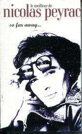 【中古】欧Cassette Nicolas Peyrac Le Meilleur De Nicolas Peyrac So Far Away 8339874 EMI Music France /00110