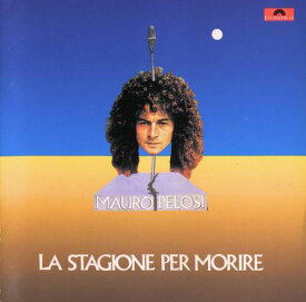 【中古】輸入CD Mauro Pelosi La Stagione Per Morire SRMC0025 Polydor, Si-Wan Reco /00110