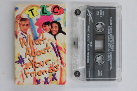 【中古】Cassette Tlc What About Your Friends 240254 LAFACE RECORDS /00110