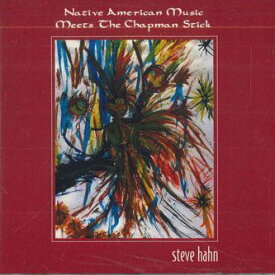 【中古】米CD Steve Hahn Native American Music Meets The Chapman Stick DCP980501 NOT ON LABEL /00110