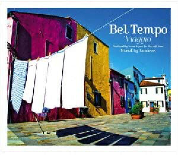 【中古】CD Various (Mixed by Lumiere) Bel Tempo Viaggio -good quality bossa&jazz for the  LACD0245 lastrum /00110