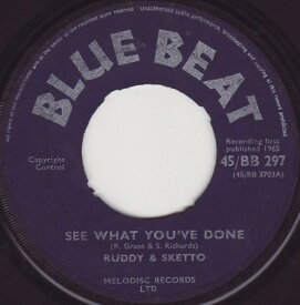 【中古】英7” Ruddy &amp; Sketto See What Youve Done / My Hearts Desire 45BB297 Blue Beat /00080
