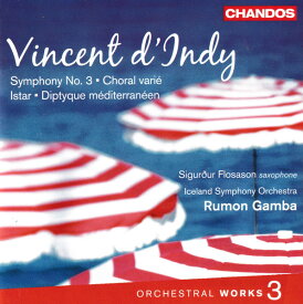 【中古】CD Vincent dIndy, Sigur?ur Flosason Saxophone Iceland Symphony Orchestra, Rumon Gamba Symphony No. 3 ? Choral Varie ? Istar ? Diptyque Mediterraneen CHAN10585 Chandos /00110
