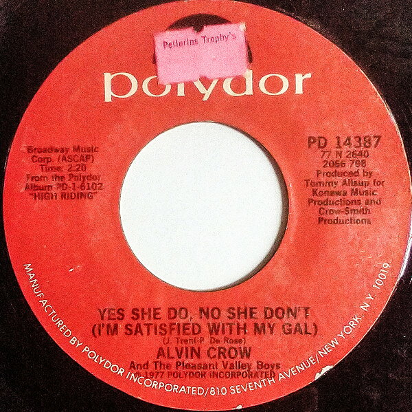 【中古】米7” Alvin Crow & The Pleasant Vall Yes She Do, No She Dont (Im Satisfied With My Gal) PD14387 Polydor /00080