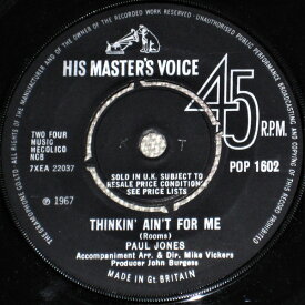 【中古】英7” Paul Jones Thinkin Aint For Me POP1602 His Masters Voice /00080