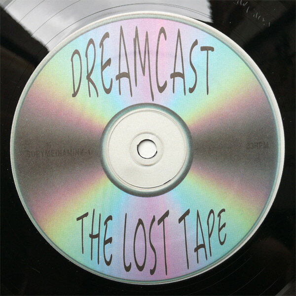 【新品】LP Dreamcast The Lost Tape BURYMEINAMINK1 NOT ON LABEL /00260