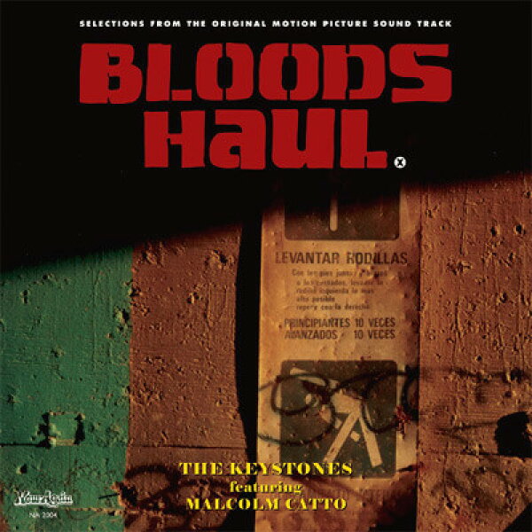 【中古】12” Keystones, Malcolm Catto Bloods Haul (Selections From The Original Motion Pi NA2004 NOW-AGAIN /00250