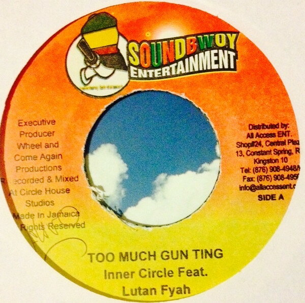 【中古】7” Inner Circle, Lutan Fyah Too Much Gun Ting NONE Soundbwoy Entertainm /00080