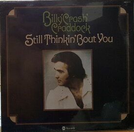 【中古】LP Billy Crash Craddock Still Thinkin About You ABCX875 GRT Records /00260