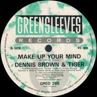 【中古】12” Dennis Brown &amp; Tiger Make Up Your Mind GRED265 Greensleeves Records /00250