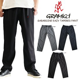 【ポイント15倍】日本限定販売商品 グラミチ GRAMICCI GABARDINE EAZY TAPERED PANT GUP4-SJP08 ギャバジンイージーテーパードパンツ クロップド メンズ クライミング キャンプ 登山