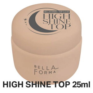 y11/15 X|Cg10{zWFlC NAWF xtH[} BellaForma nCVCgbv 25ml BellaForma JAPAN bella forma ׂӂ[ x xtH HIGH SHINE TOP HIGHSHINETOP gbvNA  