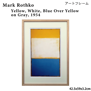 �_�{�� �y�V�����ڊ��Ӄf�[��10�{�|�C���g�A�b�v���I�^�}�[�N�E���X�R Mark Rothko Yellow, White, Blue Over Yellow on Gray, 1954 42.5x59x3.2cm �A�[�g�|�X�^�[ �k�� �|�X�^�[ �C���e���A �ؐ��t���[�� �E�b�h