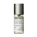 【国内正規品】ル ラボ（LE LABO） アナザー 13 オード パルファム 15ml ANOTHER 13