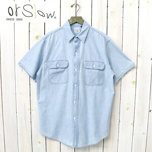orSlow (�I�A�X���E)�wSHORT SLEEVE CHAMBRAY WORK SHIRT WITH FLAP POCKET�x(CHAMBRAY BLEACH)�y���K�戵�X�z�ysmtb-KD�z�ysm15-17�z�y�y�M�t_��z�yor Slow�z�y�t���b�v�t�����[�N�V���c�z�y�����V���c�z�y�����Y�z