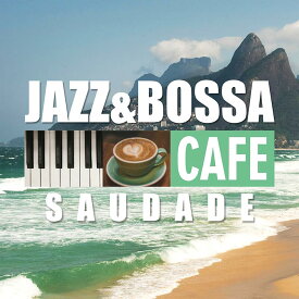 【メール便 送料無料！】『カフェで流れるJAZZ＆BOSSA～サウダージ』｜カフェミュージック｜CD｜BGM｜癒やし｜癒し｜リラックス｜イパネマの娘｜夢見るNo.1｜ココモ｜コパカバーナ｜ビギン・ザ・ビギン｜ブラジル｜マンボNo.5｜ビタースウィート・サンバ｜...