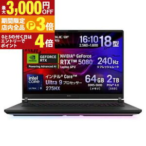yő3,000~OFFN[|LIPT3{IX[p[SALEzG[X[X m[gPC G835LW-U9R5080 | ASUS m[gp\R ROG Strix SCAR 18^