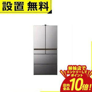 �yP10�{�i�v�G���g���[�j�o���X�z�S���ݒu���� ���� �①�� R-GXCC67X | �①�� 670L �ω��J�� 6�h�A ��88cm ��e��×���s�X���� �①�ɃJ���� �炭���܁I�Ђ�in�Ⓚ R-GXCC67X H �O���[�n 2025�N��