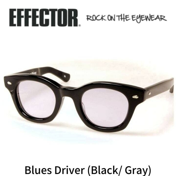 楽天市場】EFFECTOR エフェクター 眼鏡 サングラス BLUES DRIVER 