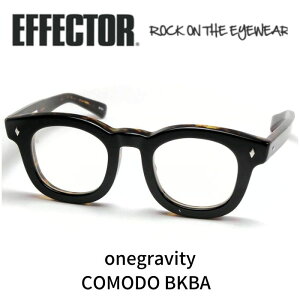 EFFECTOR×onegravity GtFN^[ OBeB ዾ Kl COMODO Rh BKBA ubNot