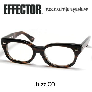EFFECTOR GtFN^[ ዾ Kl fuzz t@Y CO RjbN