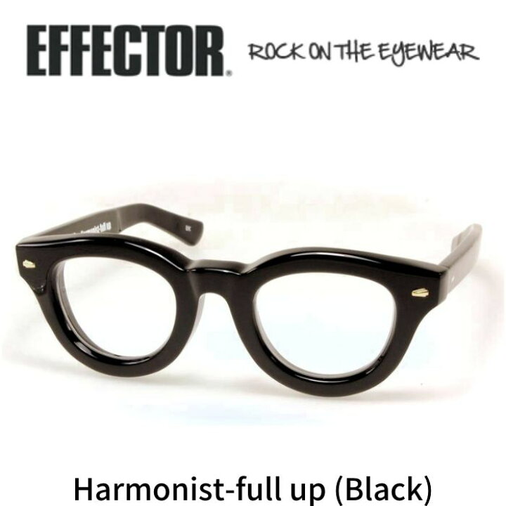 楽天市場】EFFECTOR エフェクター 眼鏡 メガネ Harmonist-full up 