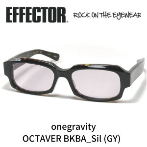 EFFECTOR×onegravity GtFN^[ OBeB Kl TOX octaver IN^[o[ BKBA Sil GY ubNot Vo[ O[Y