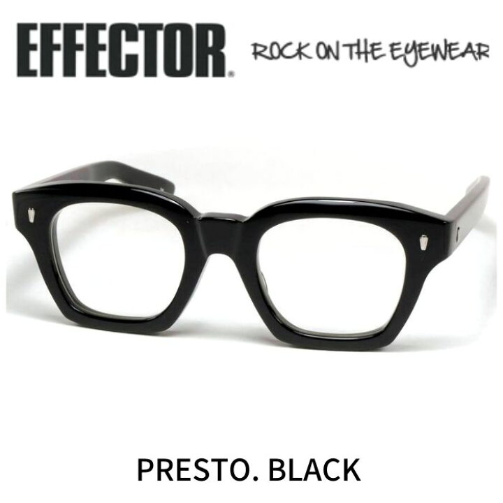 楽天市場】EFFECTOR エフェクター 眼鏡 メガネ PRESTO プレスト BK 