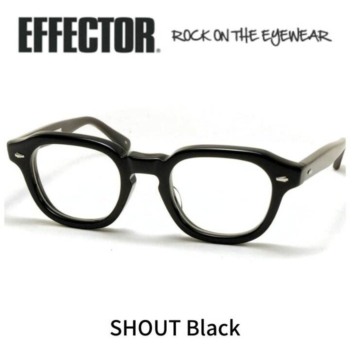 楽天市場】EFFECTOR エフェクター 眼鏡 メガネ SHOUT シャウト BK  