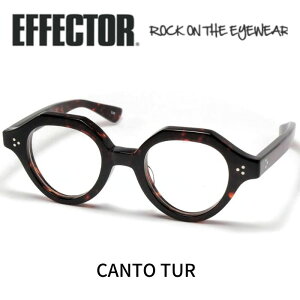 EFFECTOR GtFN^[ ዾ Kl CANTO Jg TUR ׂb
