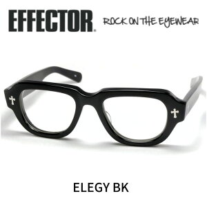EFFECTOR GtFN^[ ዾ Kl GW[ ELEGY BK ubN