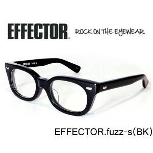 EFFECTOR GtFN^[ ዾ Kl fuzz-s t@YGX BK ubN