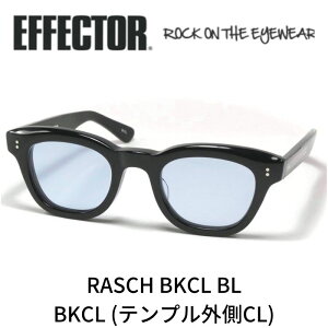 EFFECTOR GtFN^[ TOX Kl bV RASCH BKCL BL ubN u[