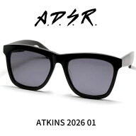 A.D.S.R adsr サングラス ATKINS 2026 アトキンス 01（Shiny Black / Black) ADSR エーディーエスアール