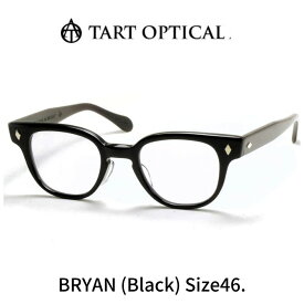 【正規品】TART OPTICAL BRYAN タートオプティカル ブライアン size46 BK ブラック メガネ 眼鏡