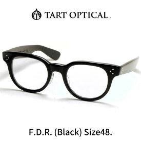【正規品】TART OPTICAL F.D.R. タートオプティカル エフディアール size48 BK ブラック メガネ 眼鏡