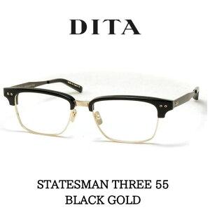 DITA �f�B�[�^ ���K�l �ዾ STATESMAN THREE �X�e�C�c�}��3 55 DRX-2064-B-55 Black-12K Gold