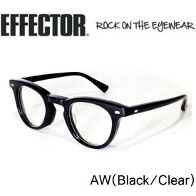 エフェクター眼鏡　EFFECTOR× .efiLevol AW メガネ エーダブリュ− BK ブラック