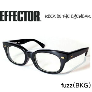 EFFECTOR GtFN^[ ዾ Kl fuzz t@Y BKG ubN S[h