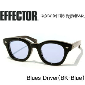 EFFECTOR エフェクター 眼鏡 サングラス BLUES DRIVER ブルースドライバー BK ブラック ブルーレンズ