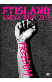 【中古】FTISLAND　Arena　Tour　2013−FREEDOM− / FTISLAND【出演】