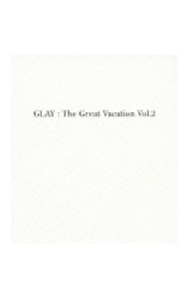 【中古】【３ＣＤ＋２ＤＶＤ】ＴＨＥ　ＧＲＥＡＴ　ＶＡＣＡＴＩＯＮ　ＶＯＬ．２－ＳＵＰＥＲ　ＢＥＳＴ　ＯＦ　ＧＬＡＹ－　初回限定盤Ａ / ＧＬＡＹ