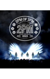 【中古】【Blu−ray】2PM　ARENA　TOUR　2015　2PM　OF　2PM / 2PM【出演】